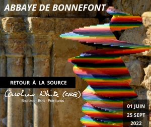 Read more about the article Sculptures, Bronzes and Paintings “Retour à la source” Exhibition, at the Abbaye de Bonnefont, Summer 2022