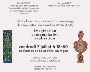 Lire la suite à propos de l’article Exposition « Imagination Contemplation Réalisation », Caroline White au Château de St Félix Lauragais, Eté 2023